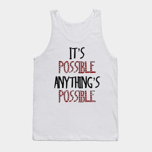 It’s possible anything is possible Seussical Suessical the musical Broadway quote Tank Top